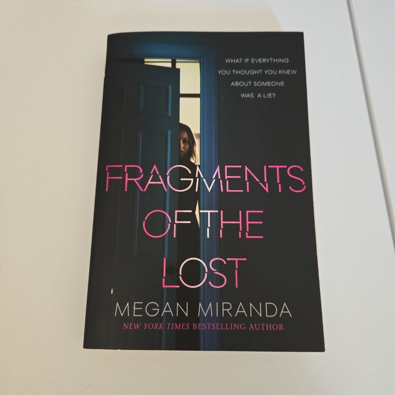 Fragments of the Lost