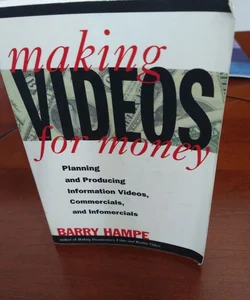 Making Videos for Money