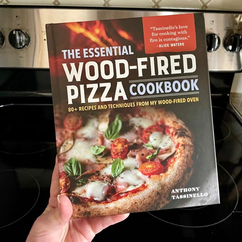 The Essential Wood-Fired Pizza Cookbook