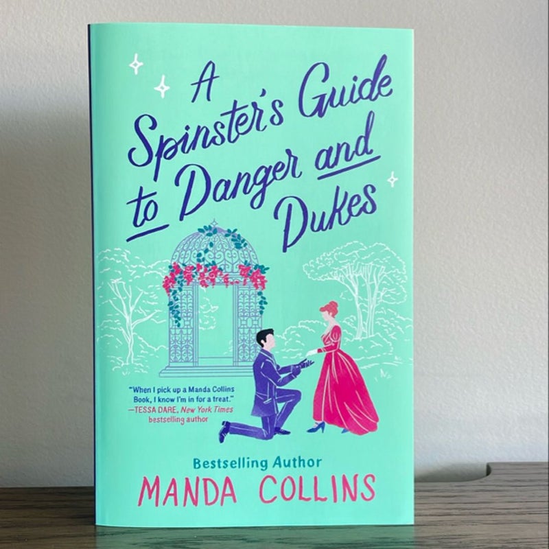 A Spinster's Guide to Danger and Dukes