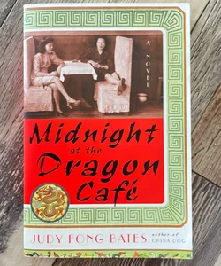 Midnight at the Dragon Cafe