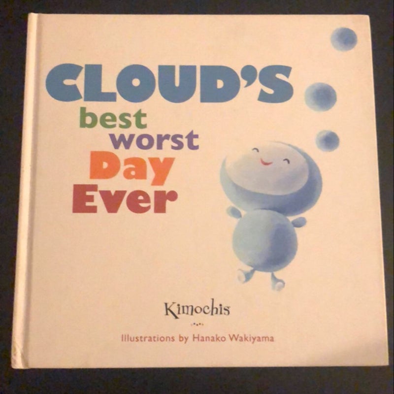 Cloud’s best worst day ever