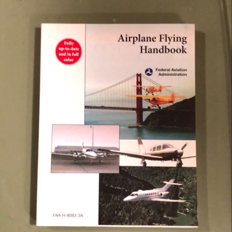 Airplane Flying Handbook (FAA-H-8083-3A)