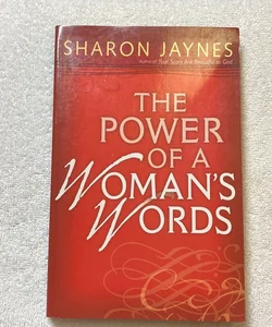 The Power of a Woman's Words