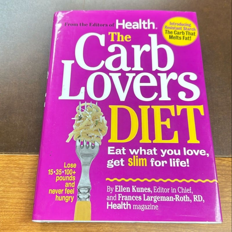 The Carb Lovers Diet