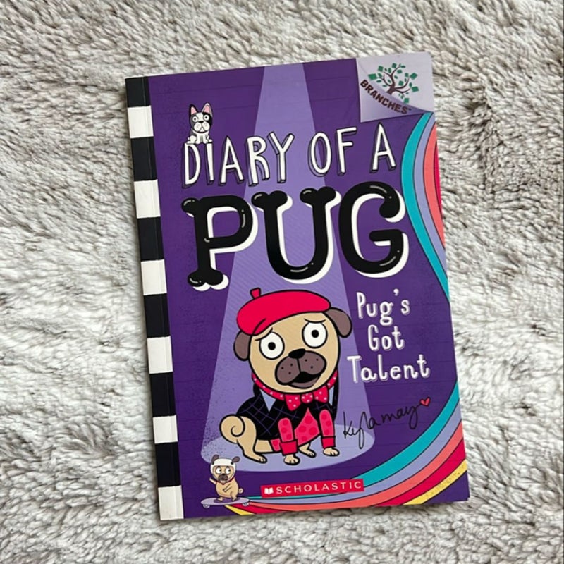 Pug's Got Talent: a Branches Book (Diary of a Pug #4)