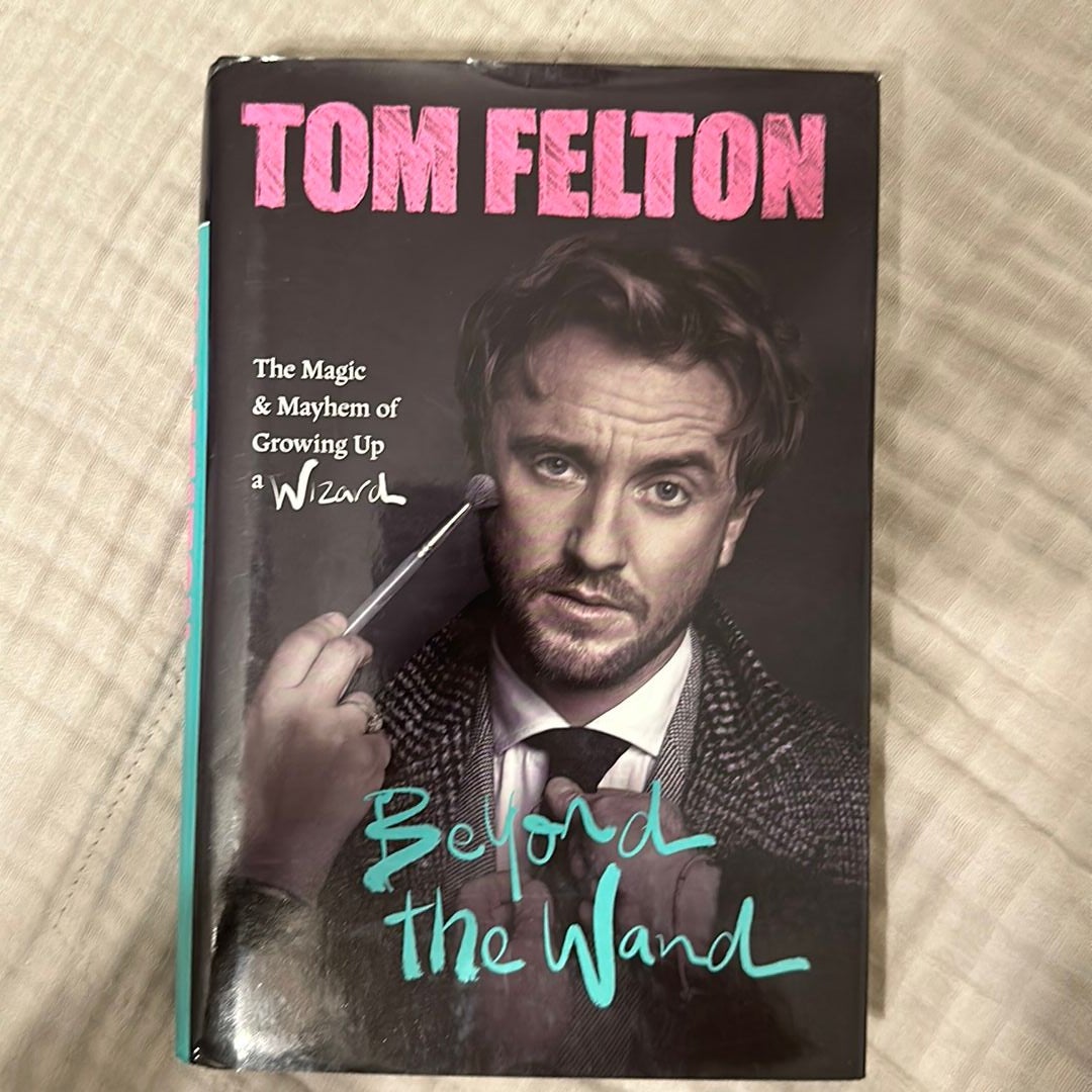 Beyond the Wand by Tom Felton, Hardcover | Pangobooks