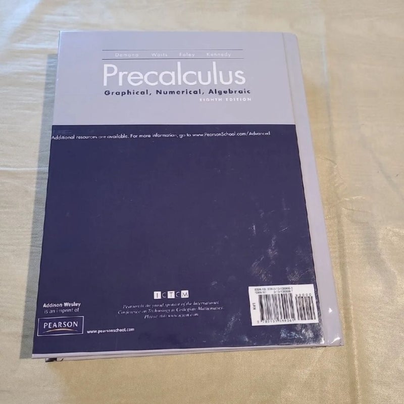 Precalculus: Graphical, Numerical, Algebraic (8th Edition) by Franklin D. Demana