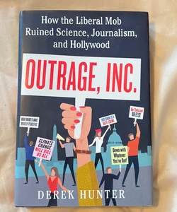 Outrage, Inc