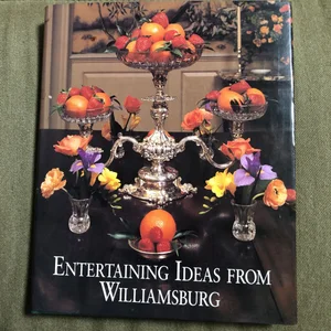 Entertaining Ideas from Williamsburg