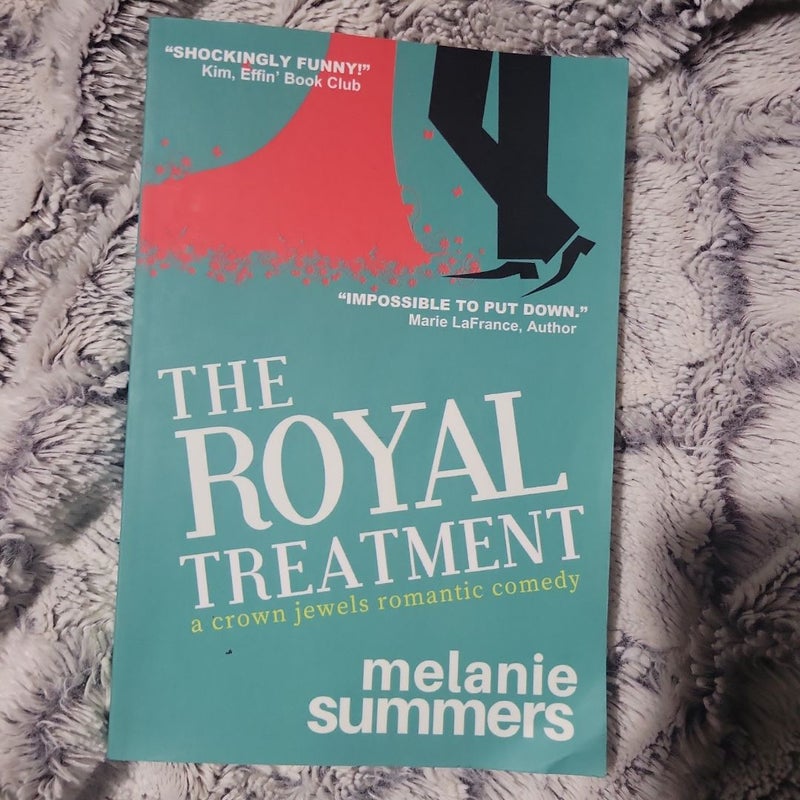 The Royal Treatment