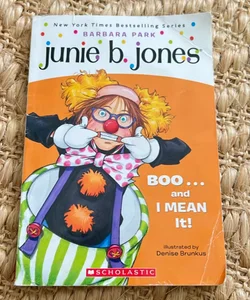 Junie B. Jones Boo I Mean It! 