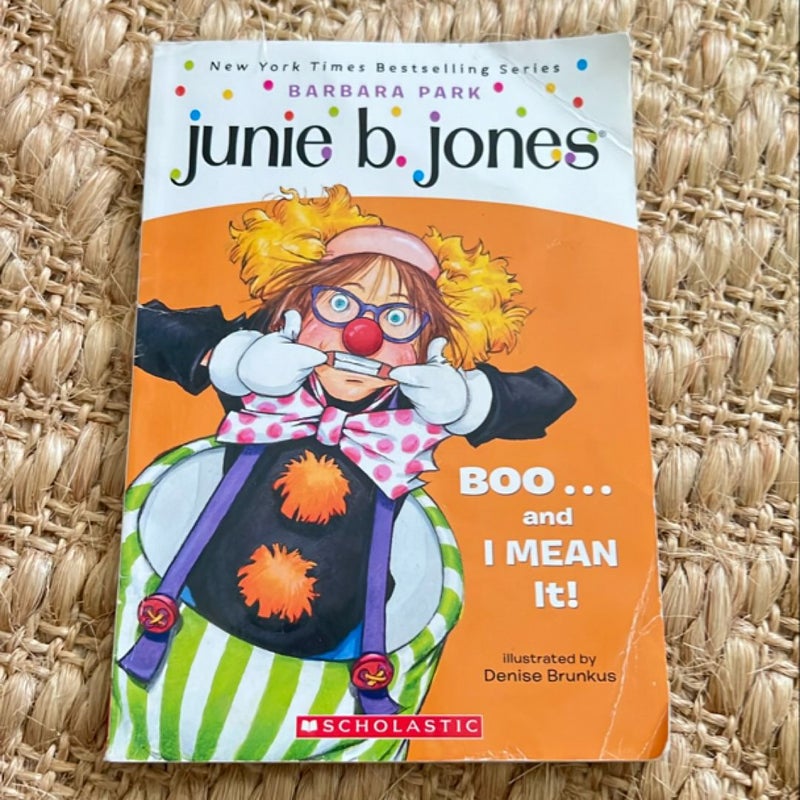 Junie B. Jones Boo I Mean It! 