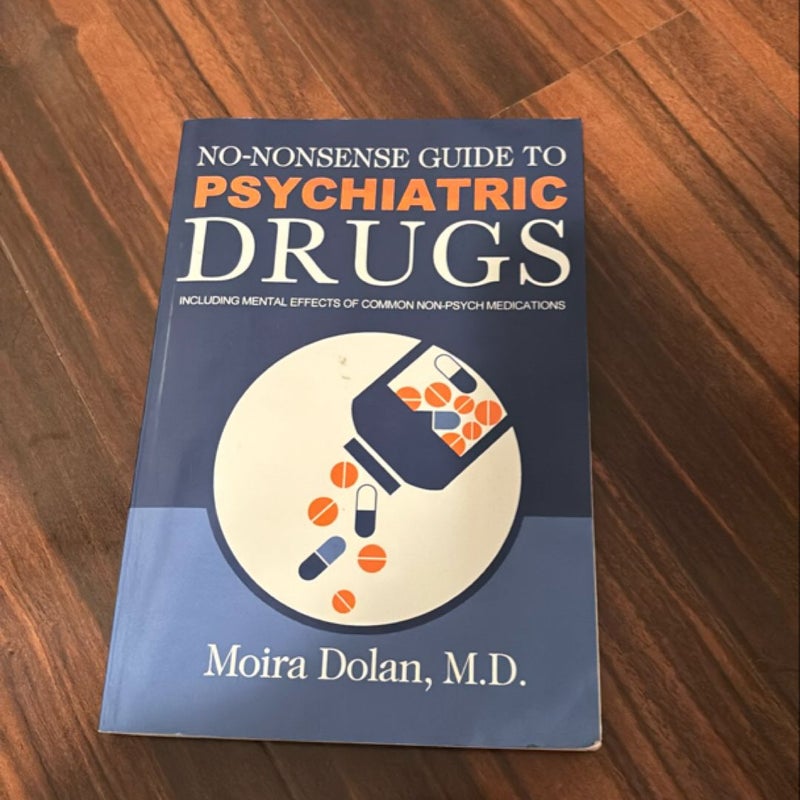 No-Nonsense Guide to Psychiatric Drugs