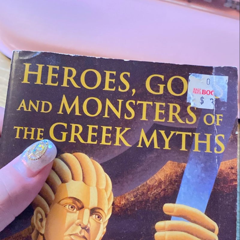 Heroes, Gods and Monsters of the Greek Myths