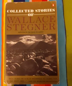 The Collected Stories of Wallace Stegner