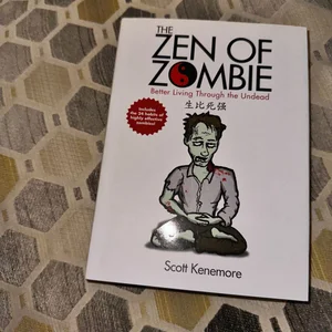 The Zen of Zombie