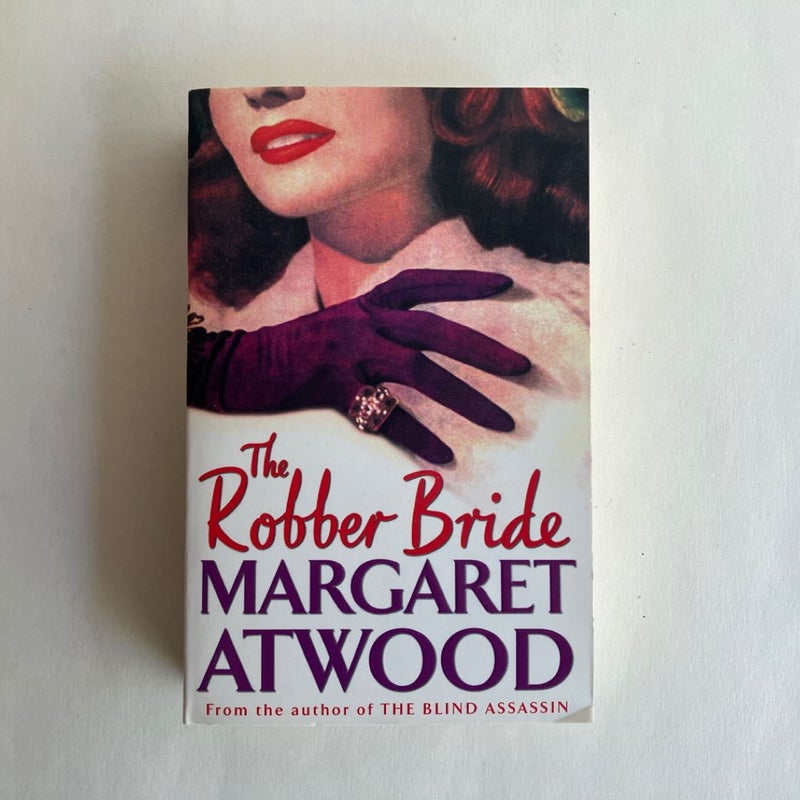 The Robber Bride; Alias Grace; The Blind Assassin