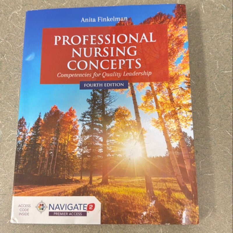 Professional Nursing Concepts: Competencies for Quality Leadership