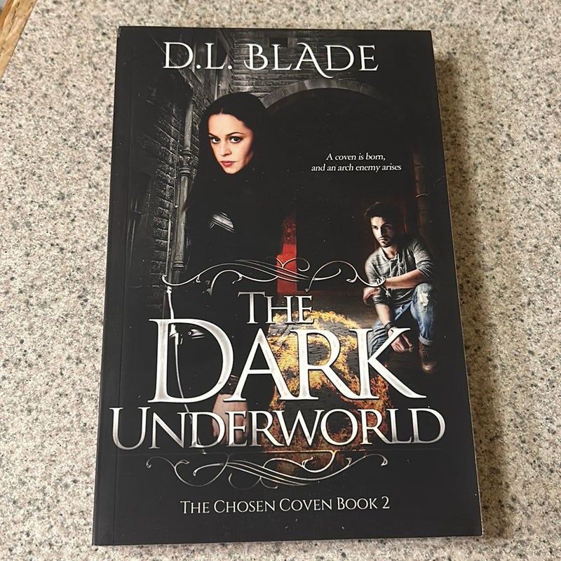 The Dark Underworld