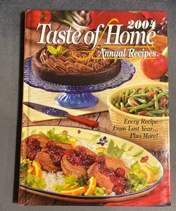 2004 Taste of Home Annual Recipes