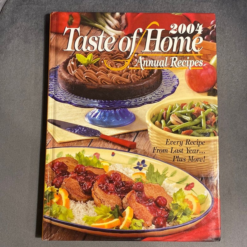 2004 Taste of Home Annual Recipes