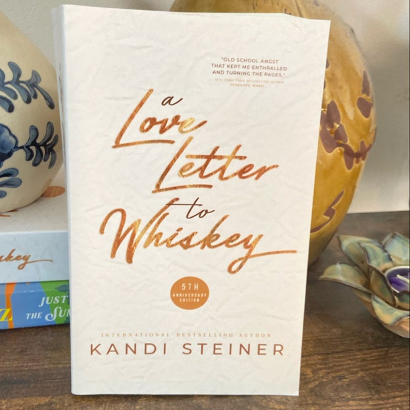 A Love Letter to Whiskey (Signed Copy)