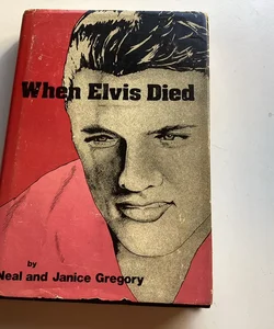 When Elvis died