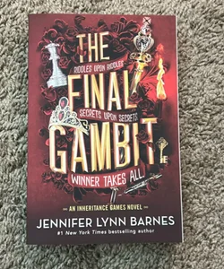 The Final Gambit