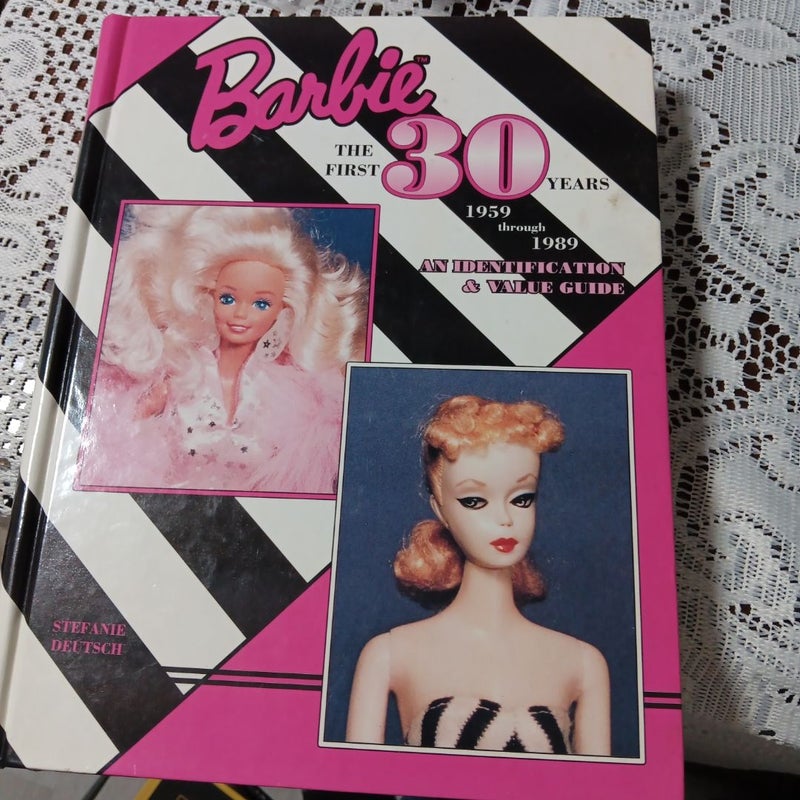 Barbie the First Thirty Years, 1959 Through 1989