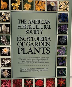 The American Horticultural Society Encyclopedia of Garden Plants