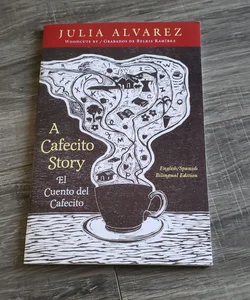 A Cafecito Story / el Cuento Del Cafecito