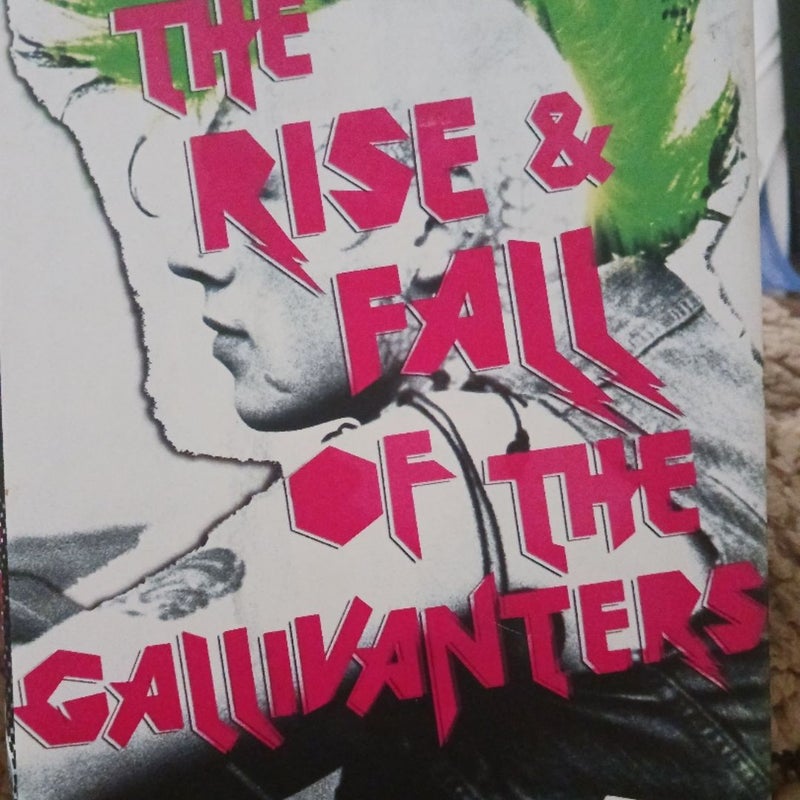 The Rise and Fall of the Gallivanters