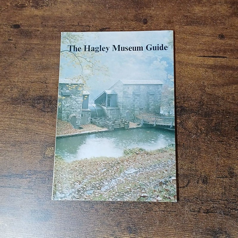 The Hagley Museum Guide, Delaware, 1976