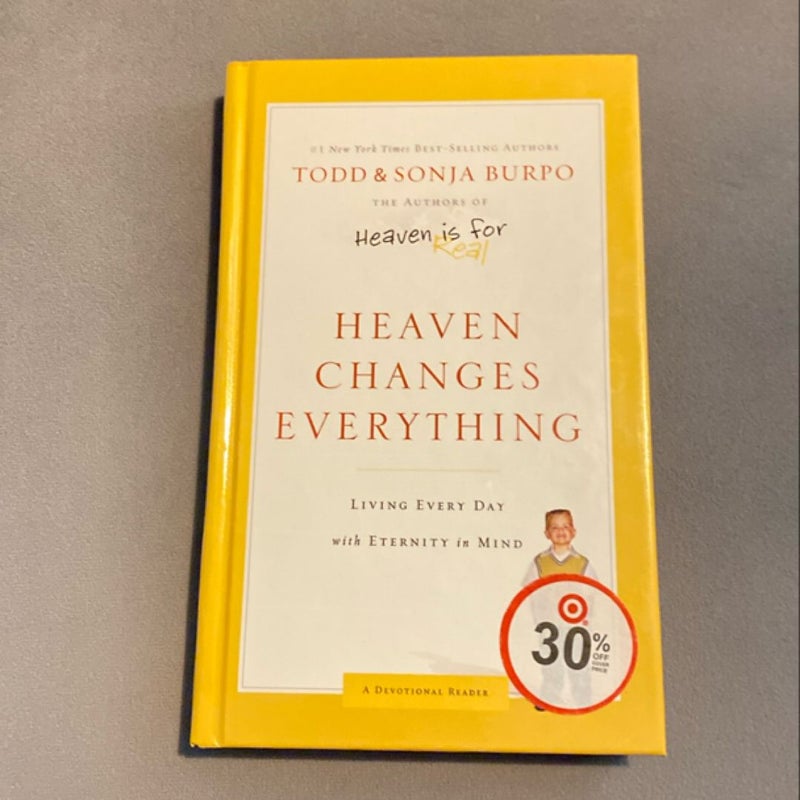 Heaven Changes Everything