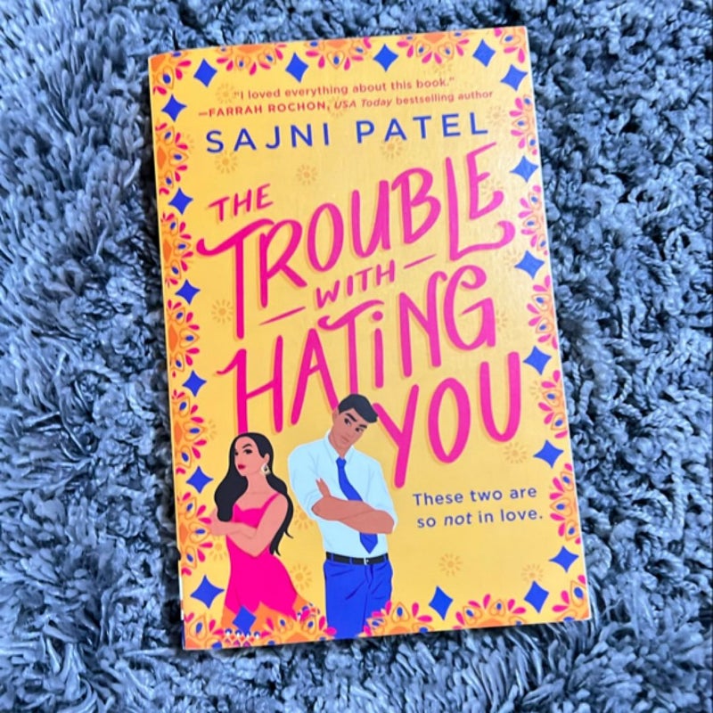 The Trouble with Hating You