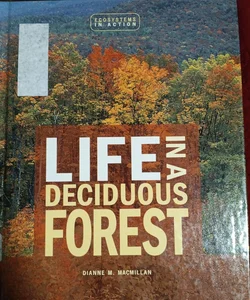 Life in a Deciduous Forest