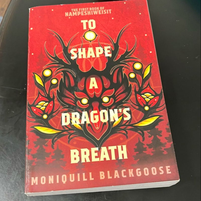 To Shape a Dragon's Breath