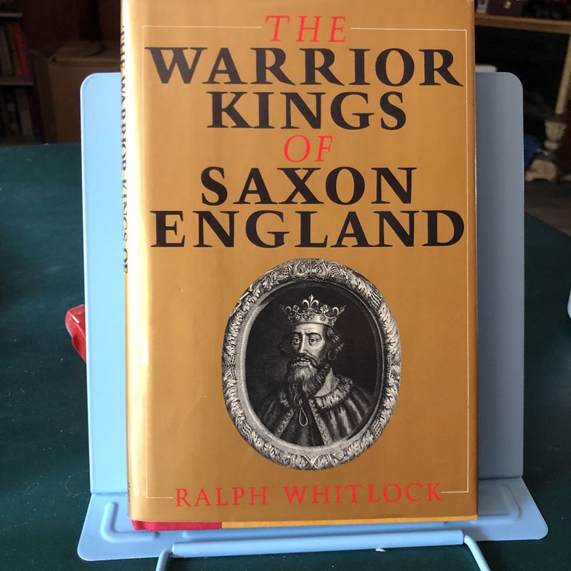Warrior Kings of Saxon England