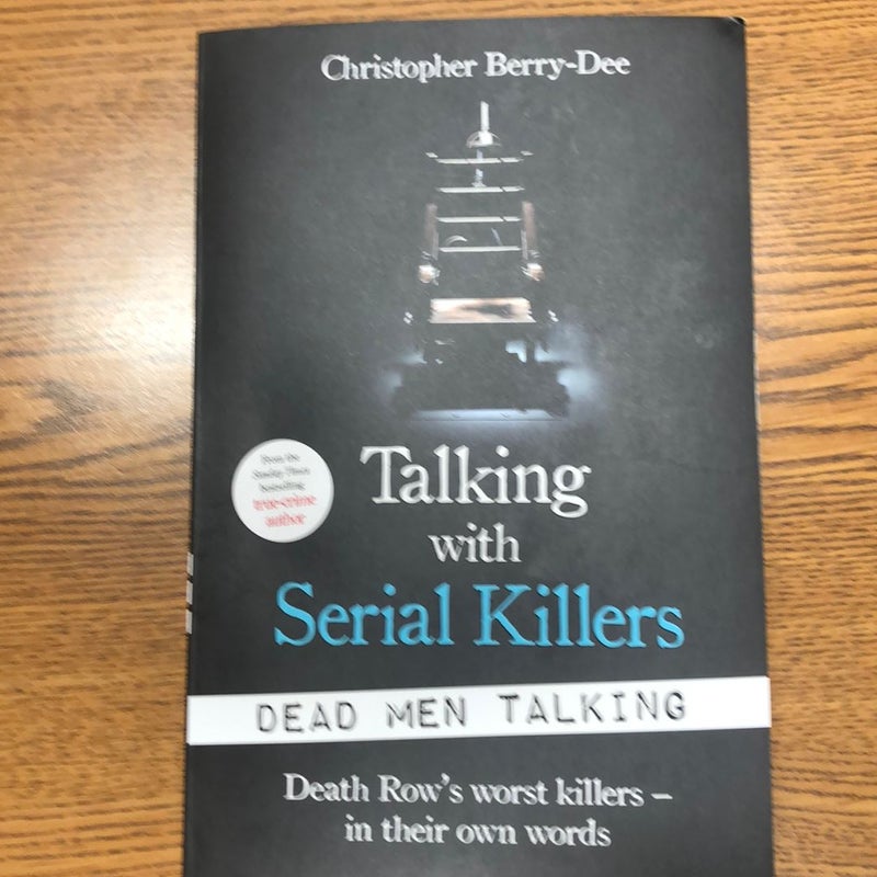 Talking with Serial Killers