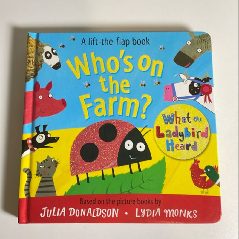 Who's on the Farm? a What the Ladybird Heard Book