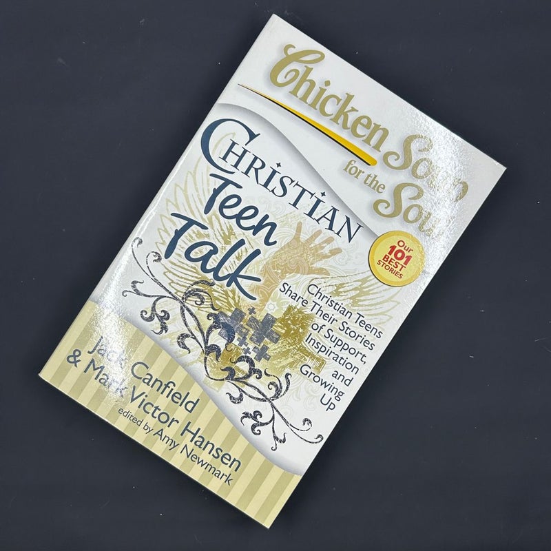 Chicken Soup for the Soul: Christian Teen Talk