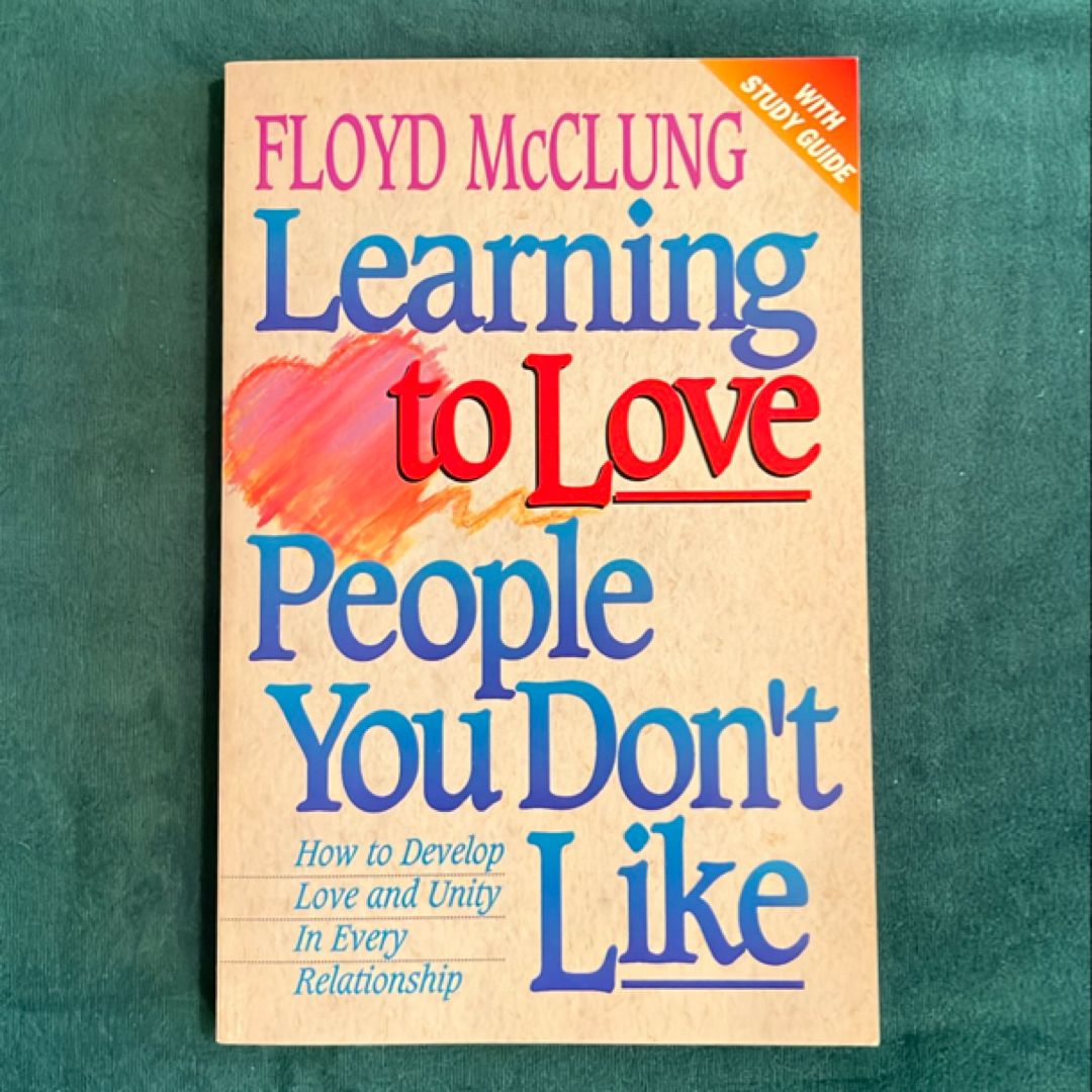 Learning to Love People You Don't Like