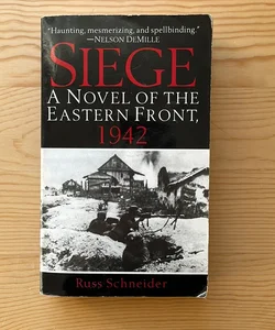 Siege: A Novel of the Eastern Front, 1942