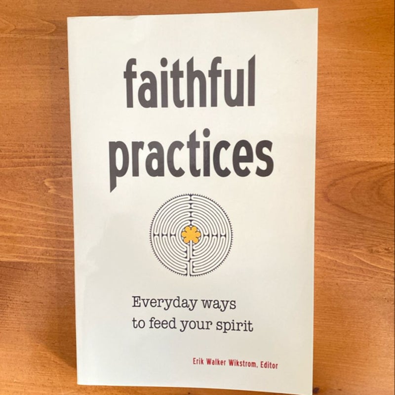 Faithful Practices