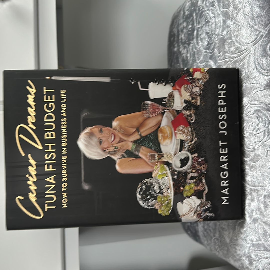 Caviar Dreams, Tuna Fish Budget