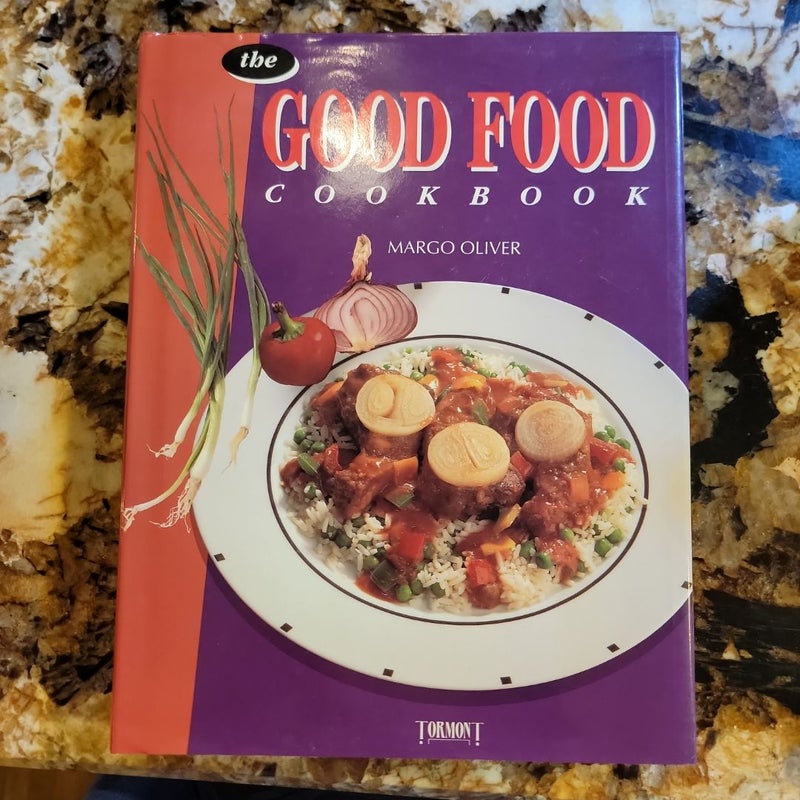 The Good Food Cookbook