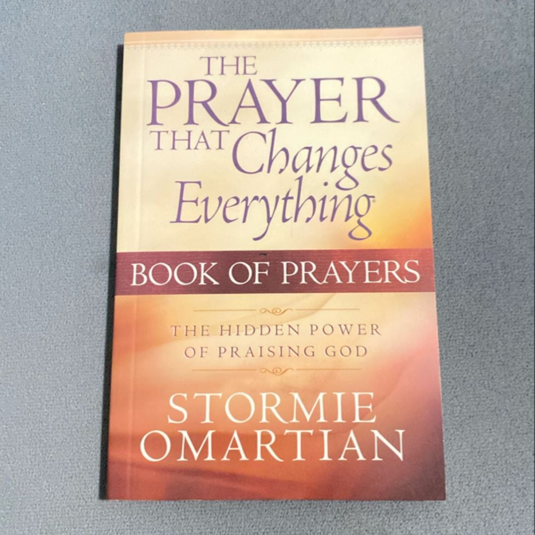 The Prayer That Changes Everything Book of Prayers