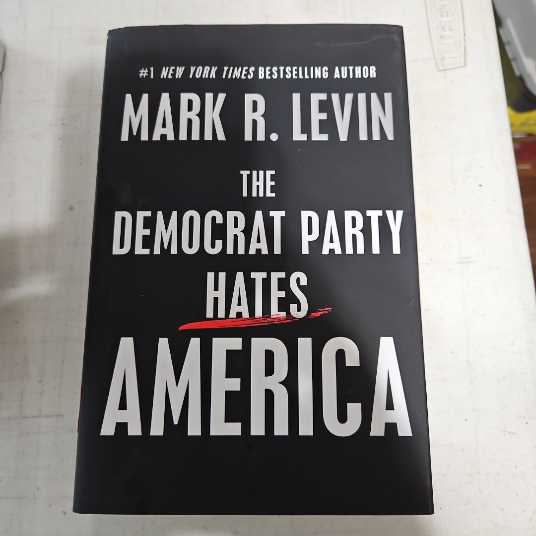 The Democrat Party Hates America