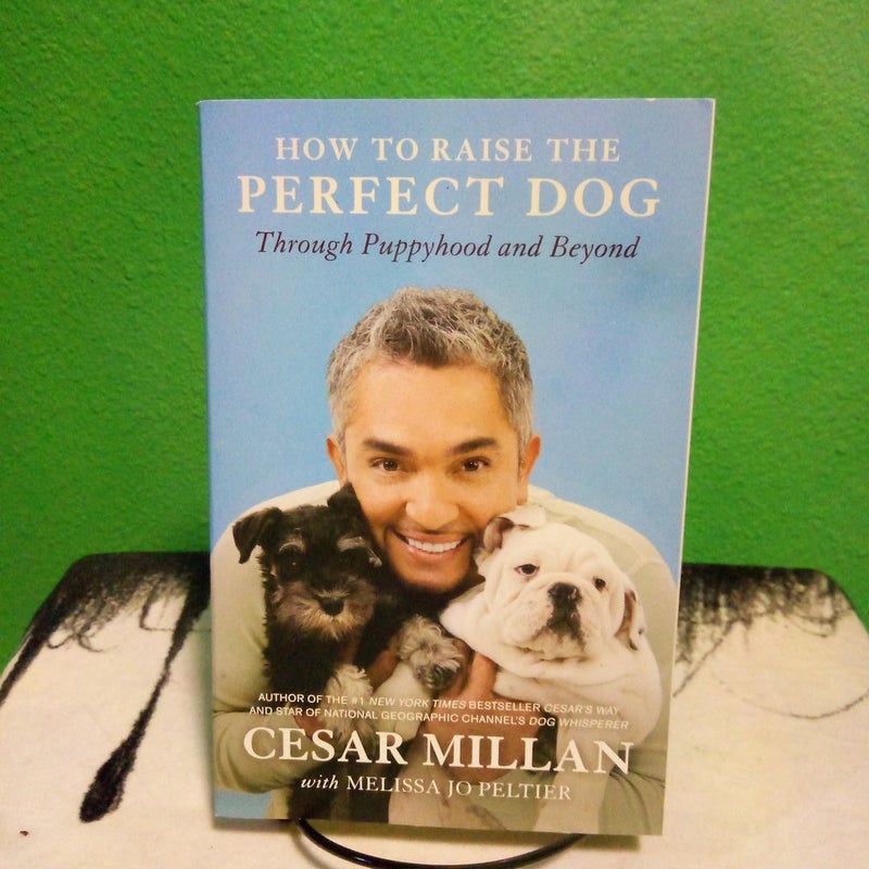 How to Raise the Perfect Dog - First Paperback Edition